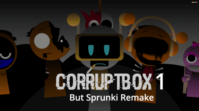 Corruptbox 1 But Sprunki Remake Corruptbox 1 But Sprunki Remake