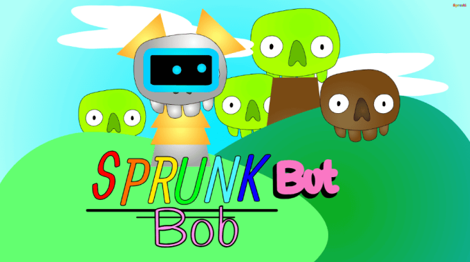 Sprunk but Bob Sprunk but Bob