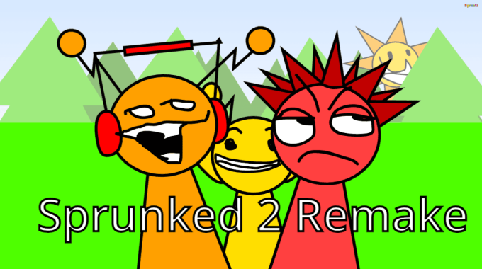 Sprunked 2 Remake Sprunked 2 Remake
