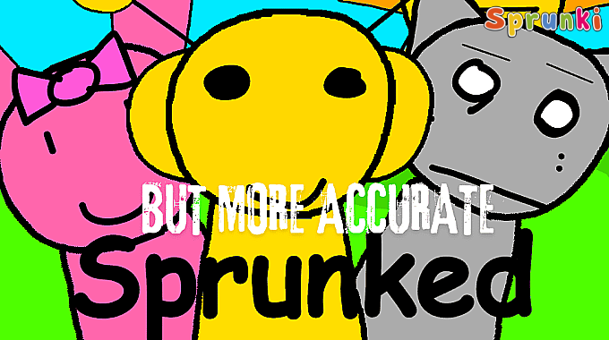 Sprunked But More Accurate Mod Sprunked But More Accurate Mod