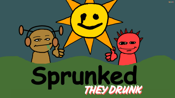 Sprunked They Drunk Sprunked They Drunk