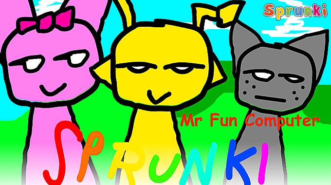 Sprunki Bad [Mr Fun Computer]