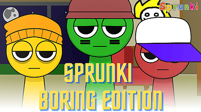 Sprunki: Boring Edition Mod Sprunki: Boring Edition Mod