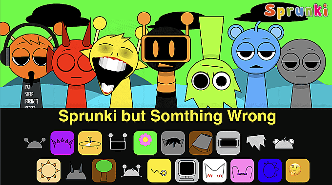 Sprunki But Something Is Wrong Sprunki But Something Is Wrong