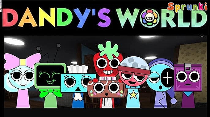 Sprunki Dandy's World Sprunki Dandy's World