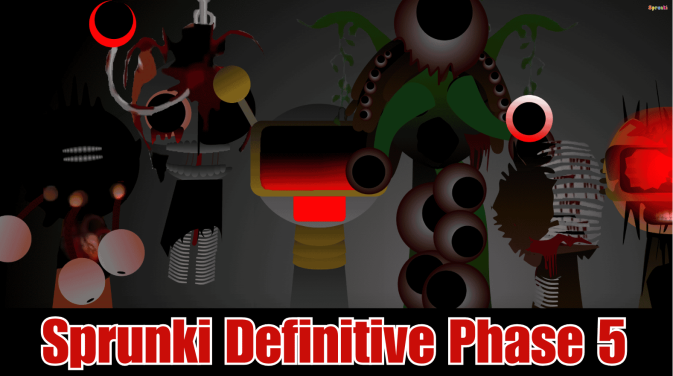 Sprunki Definitive Phase 5 Sprunki Definitive Phase 5