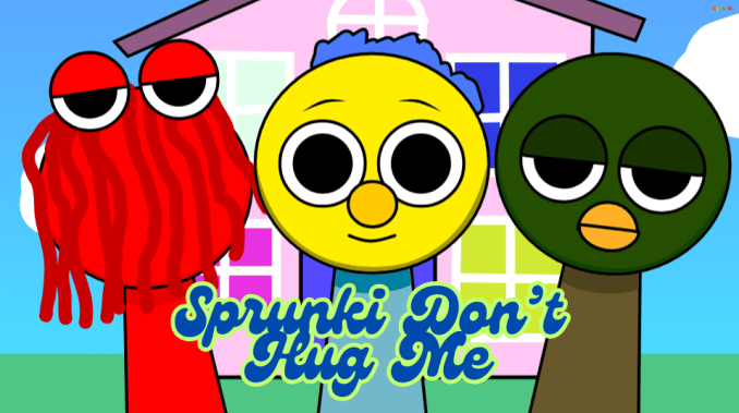 Sprunki Don't Hug Me Sprunki Don't Hug Me