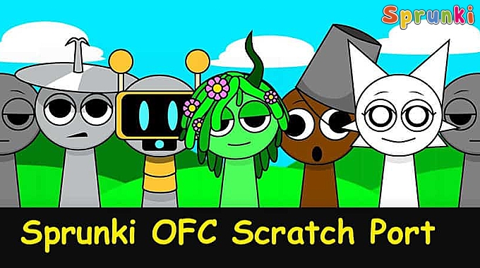 Sprunki OFC Scratch Port Sprunki OFC Scratch Port