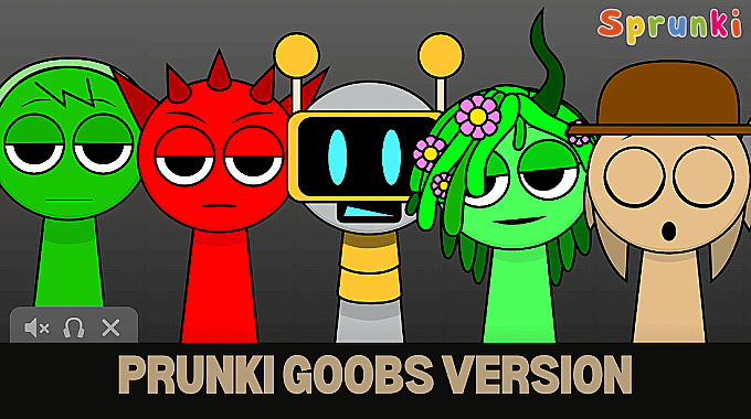 Sprunki Prunki: Goobs Version Sprunki Prunki: Goobs Version img