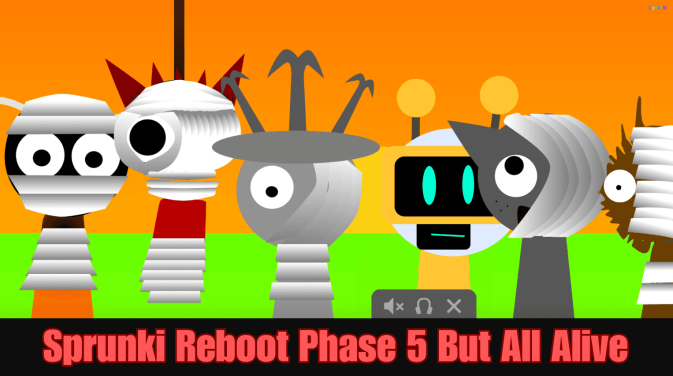 Sprunki Reboot Phase 5 But All Alive Sprunki Reboot Phase 5 But All Alive