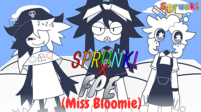 Sprunki x FPE (Miss Bloomie) Sprunki x FPE (Miss Bloomie)