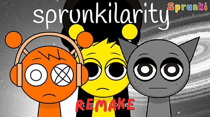 Sprunkilairity Remake Sprunkilairity Remake