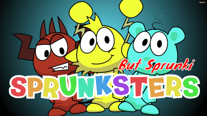 Sprunksters But Sprunki Sprunksters But Sprunki